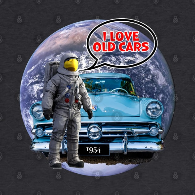 Astronauts Love Old Cars by Custom Autos